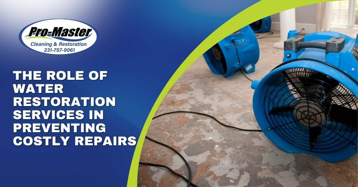 Water Restoration Services. Pro-Master Cleaning & Restoration.