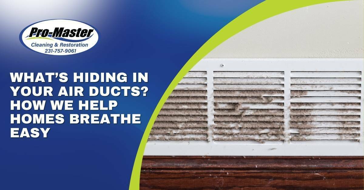 What’s Hiding in Your Air Ducts? How We Help Homes Breathe Easy
