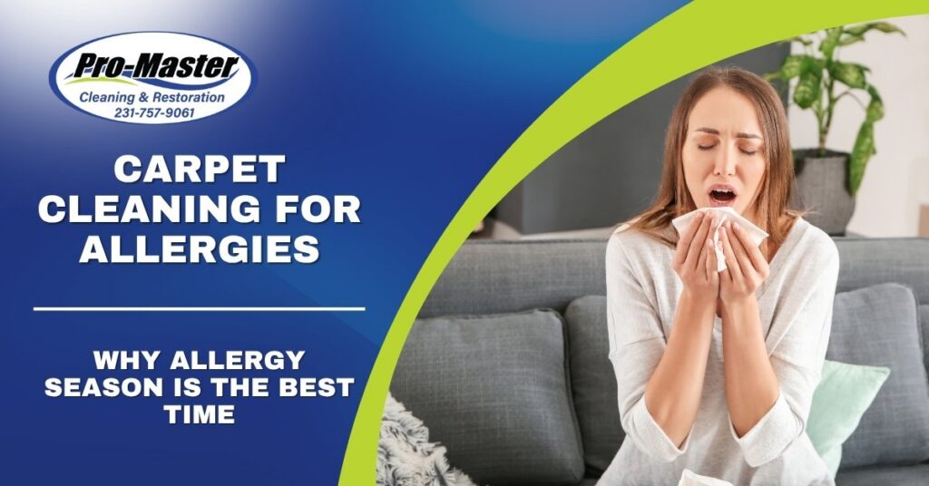 Promotional graphic for Pro-Master Cleaning & Restoration showing a woman sneezing on a couch, highlighting carpet cleaning services for allergies during allergy season.
