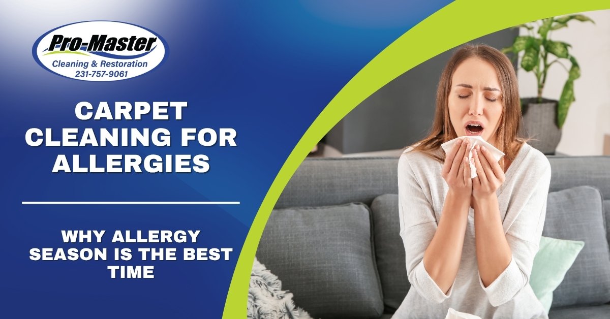Promotional graphic for Pro-Master Cleaning & Restoration showing a woman sneezing on a couch, highlighting carpet cleaning services for allergies during allergy season.
