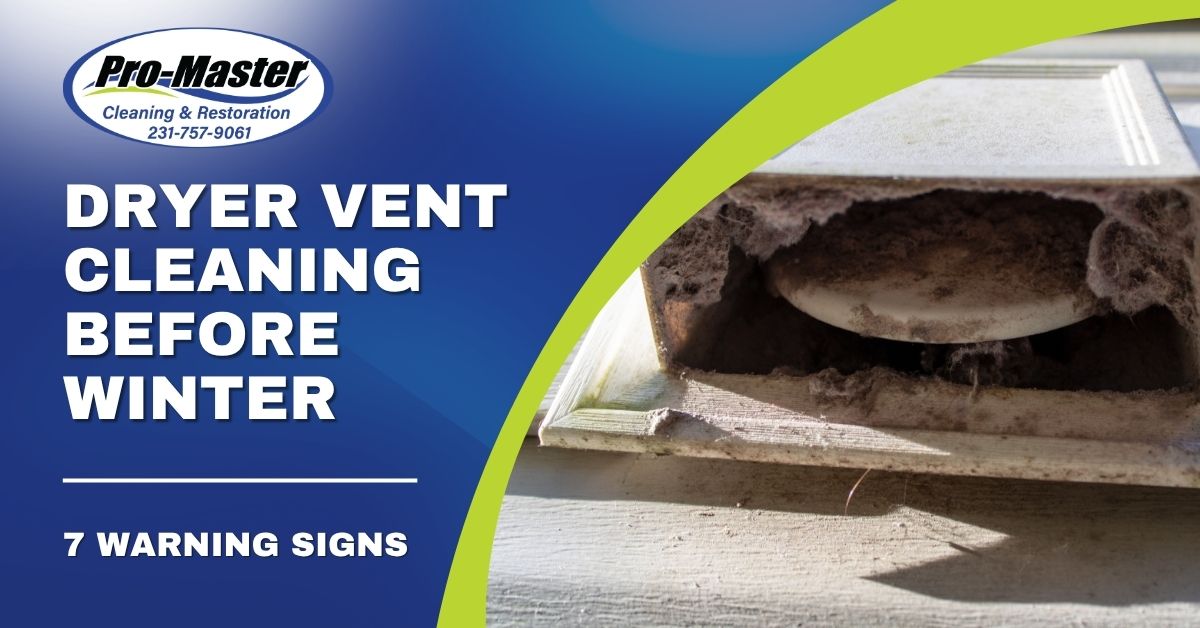 Promotional graphic for Pro-Master Cleaning & Restoration about dryer vent cleaning before winter, featuring bold white text on a blue background and a close-up photo of a dryer vent clogged with lint and debris.